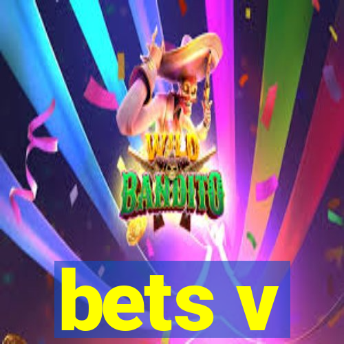 bets v