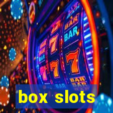 box slots