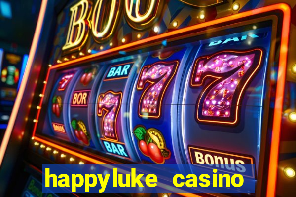 happyluke casino tr?c tuy?n