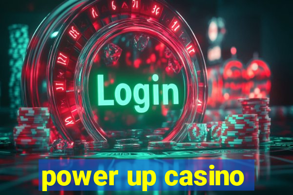 power up casino