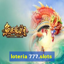 loteria 777.slots