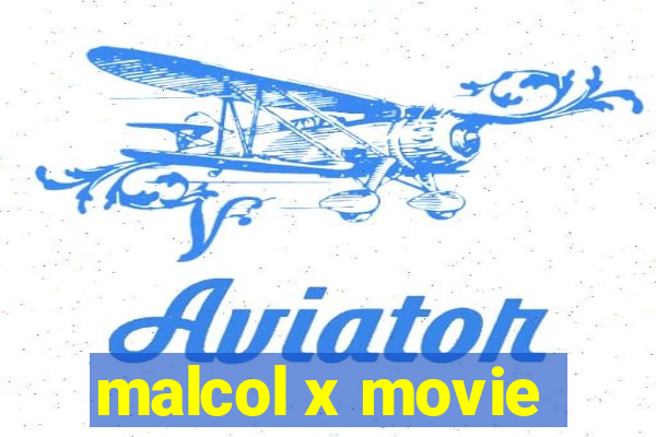 malcol x movie