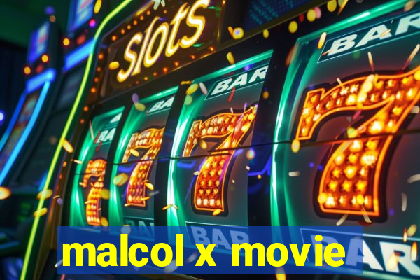 malcol x movie