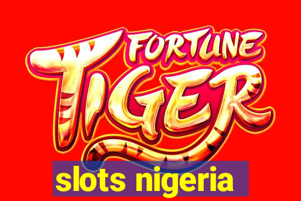 slots nigeria