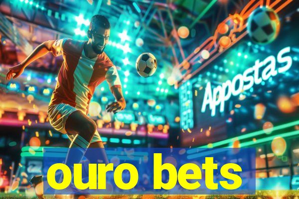 ouro bets