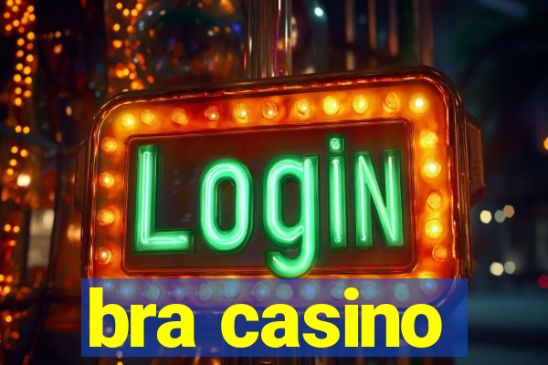 bra casino