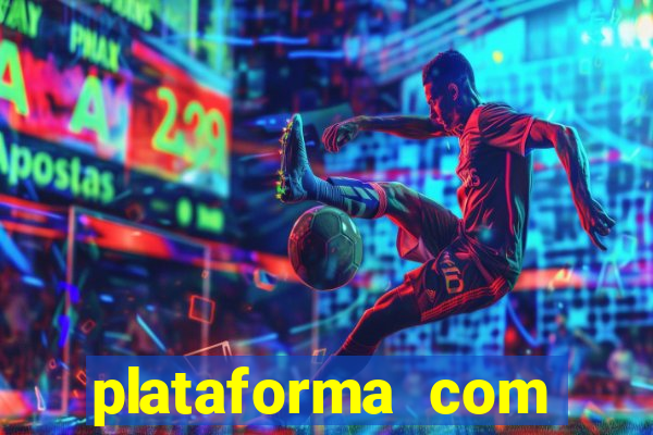 plataforma com b?nus no cadastro