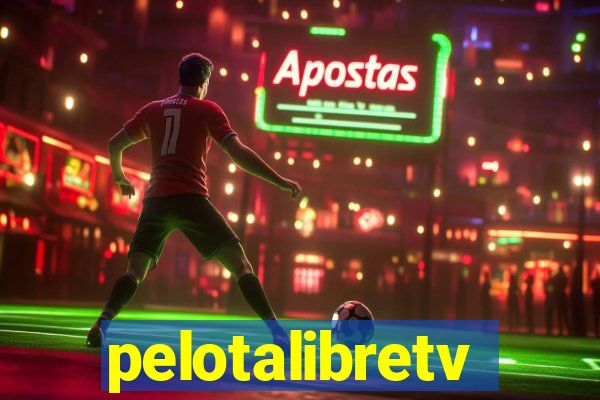 pelotalibretv