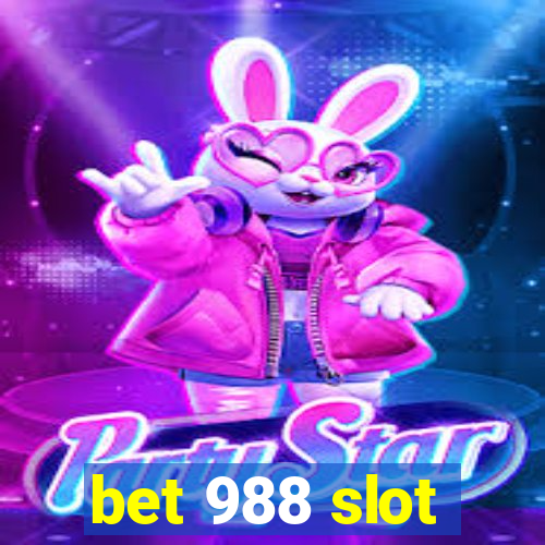 bet 988 slot