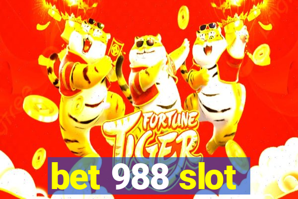 bet 988 slot