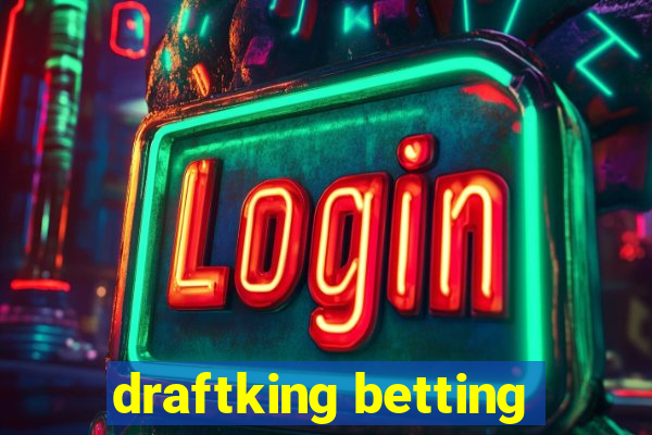 draftking betting