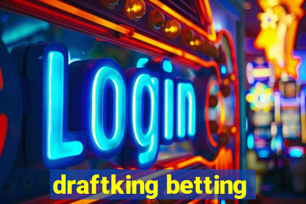 draftking betting