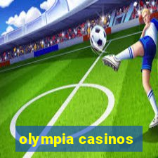 olympia casinos