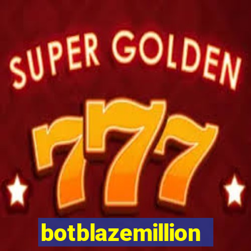 botblazemillion