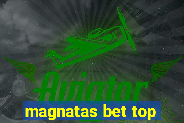 magnatas bet top