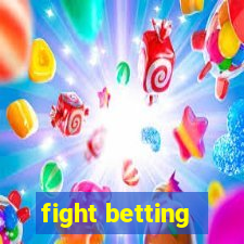 fight betting