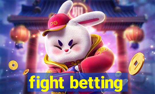 fight betting