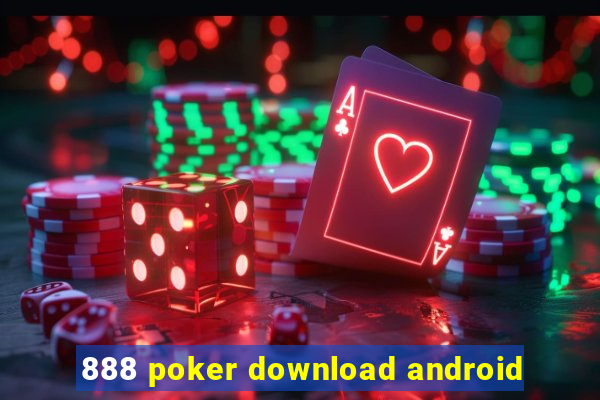 888 poker download android