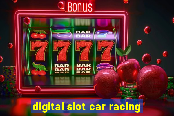 digital slot car racing