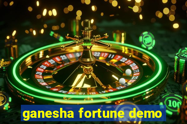 ganesha fortune demo