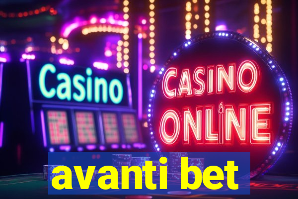 avanti bet