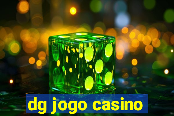 dg jogo casino