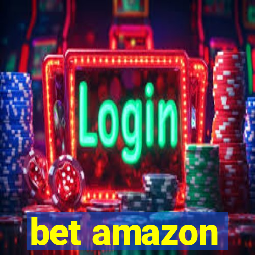 bet amazon