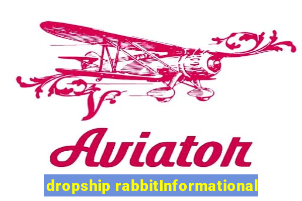 dropship rabbitInformational