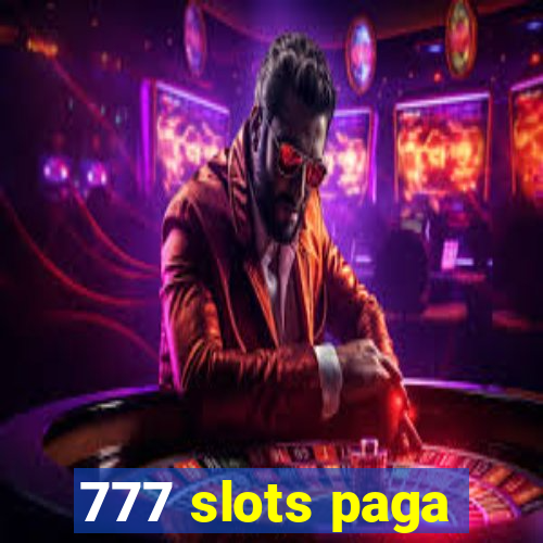 777 slots paga