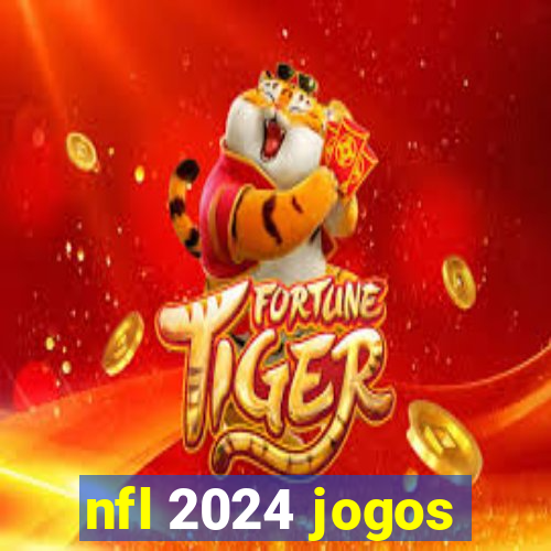 nfl 2024 jogos