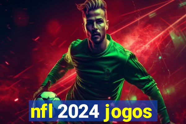 nfl 2024 jogos