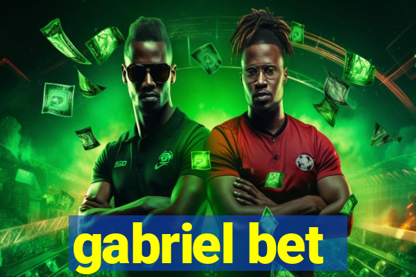 gabriel bet