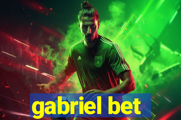 gabriel bet