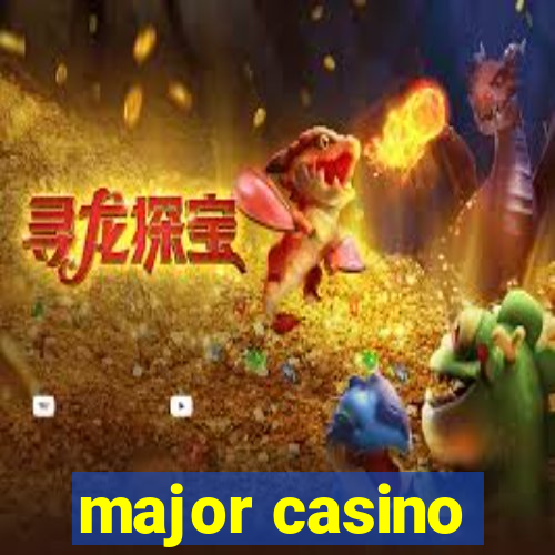 major casino