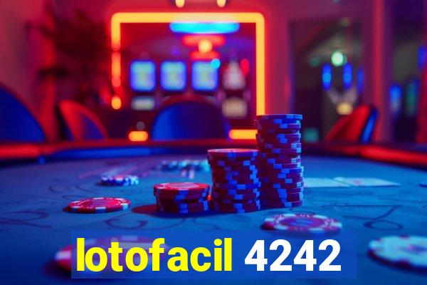 lotofacil 4242