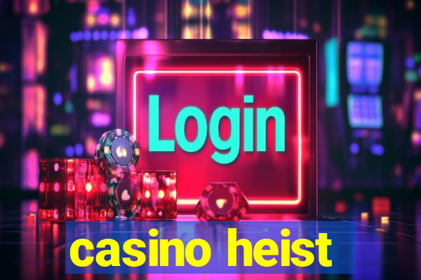 casino heist