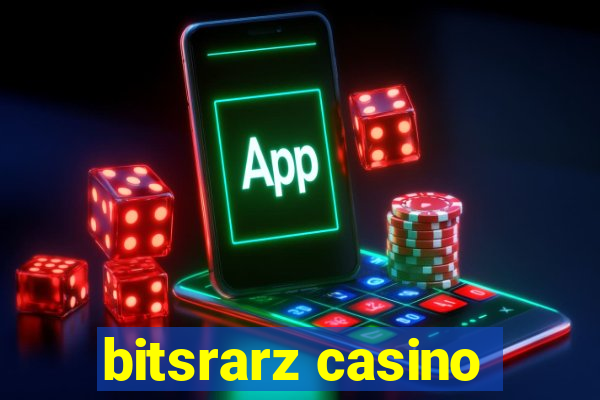 bitsrarz casino