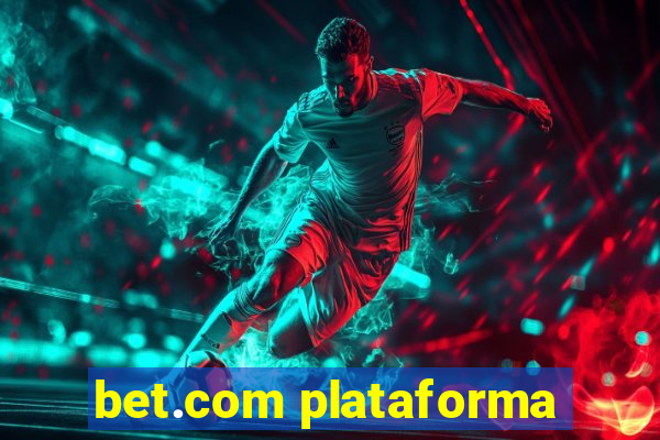 bet.com plataforma