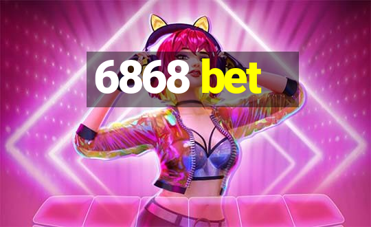 6868 bet