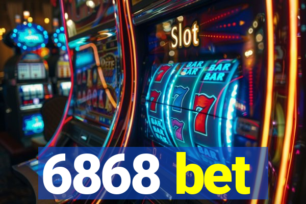 6868 bet