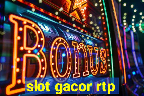 slot gacor rtp