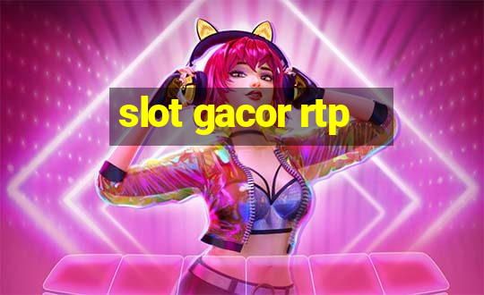 slot gacor rtp