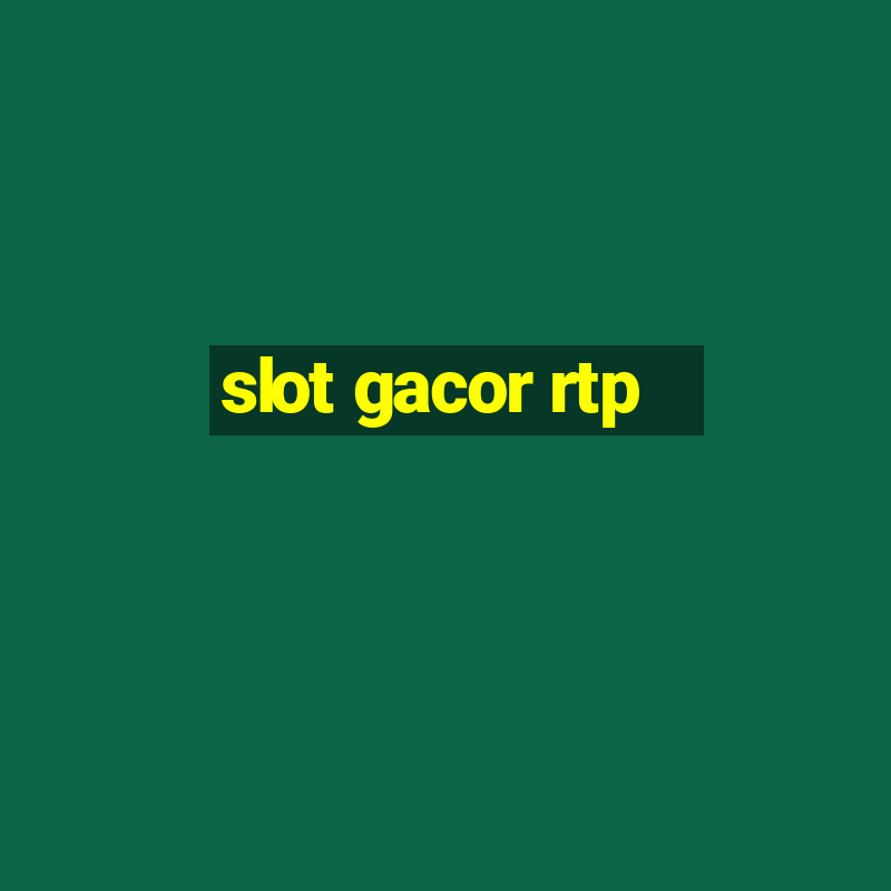 slot gacor rtp