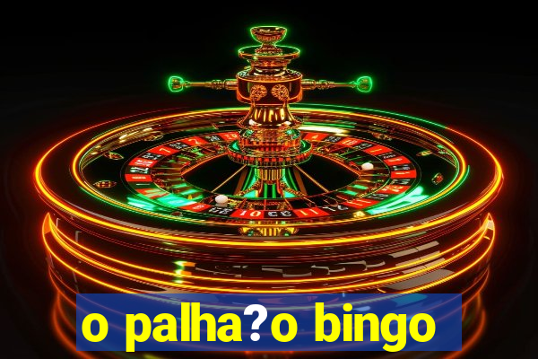 o palha?o bingo