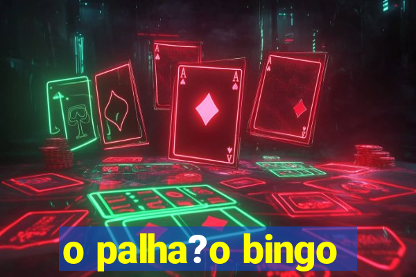 o palha?o bingo