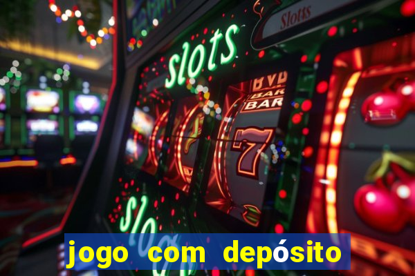 jogo com depósito mínimo de r$ 1