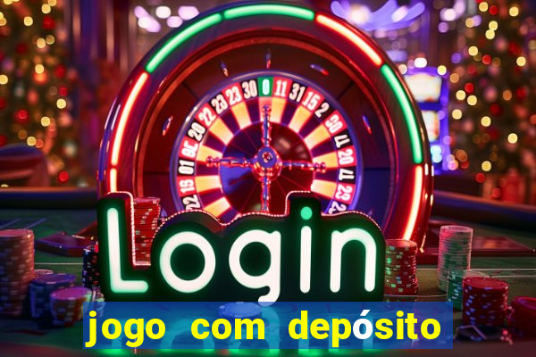 jogo com depósito mínimo de r$ 1