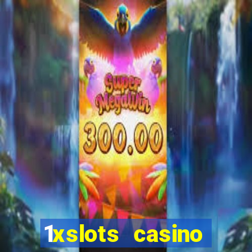 1xslots casino регистрация отзывы 2021