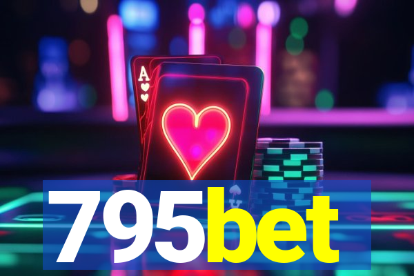 795bet