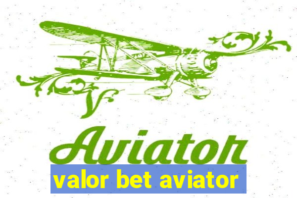 valor bet aviator